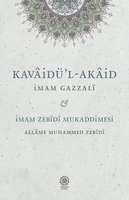 Kavaidu’l-Akaid – Mukaddimetu’z-Zebîdî