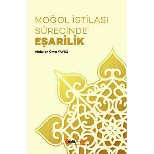 Moğol İstilası Sürecinde Eşarilik