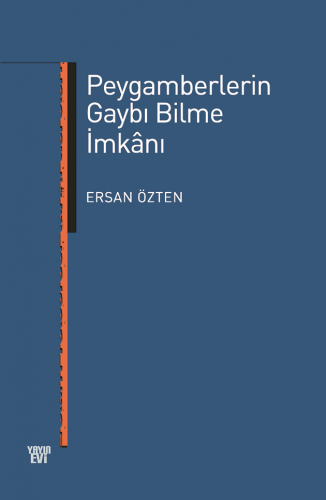 Peygamberlerin Gaybı Bilme İmkânı