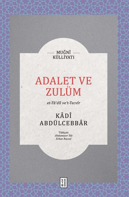 Adalet ve Zulüm -et-Ta’dîl ve’t-Tecvîr-