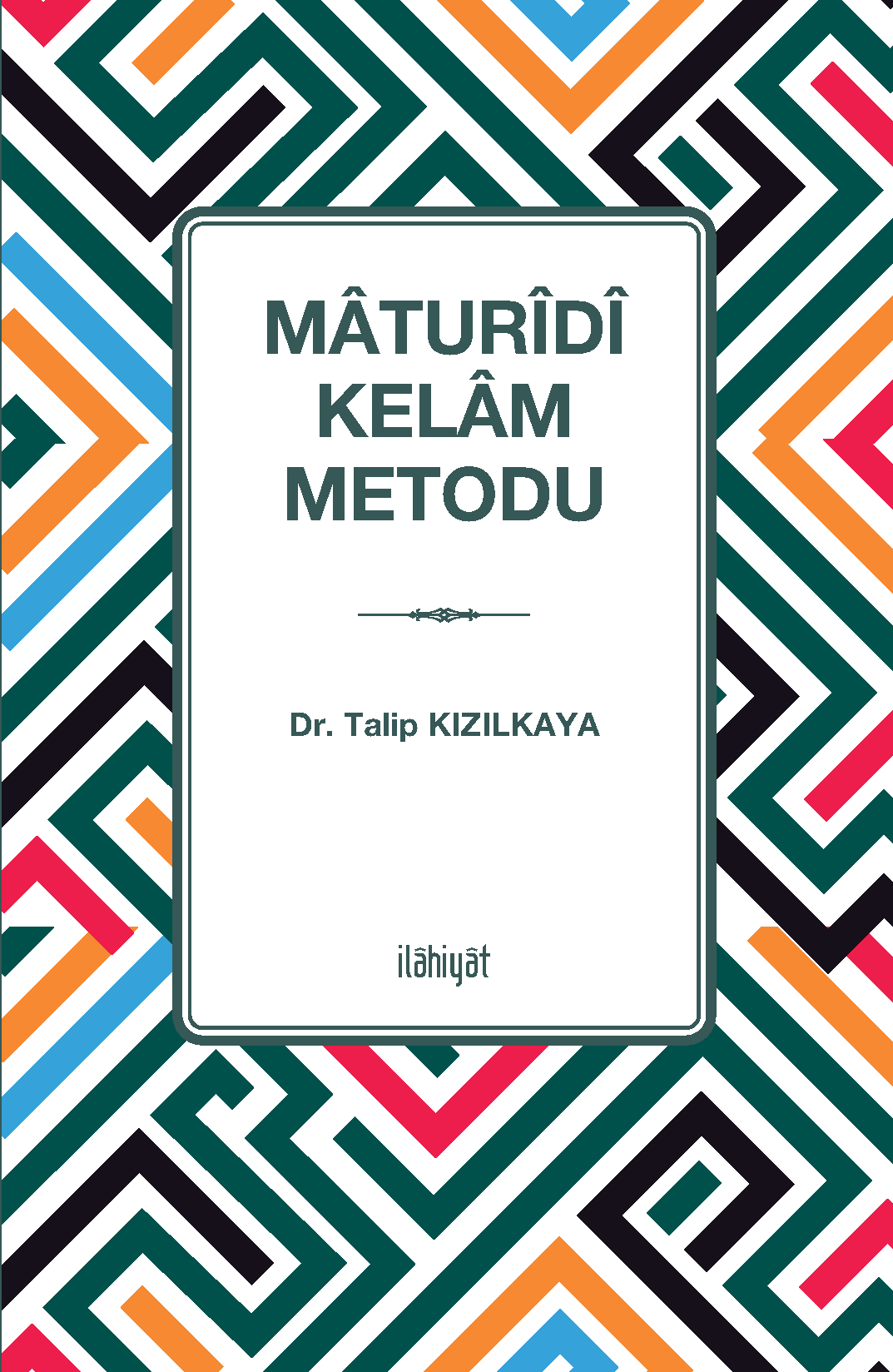 Mâturîdî Kelâm Metodu