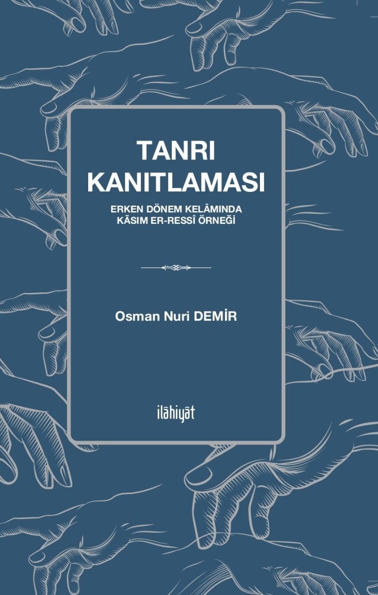 Tanrı Kanıtlaması -Erken Dönem Kelâmında Kāsim er-Ressî Örneği-