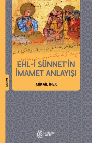 Ehl-i Sünnet’in İmamet Anlayışı