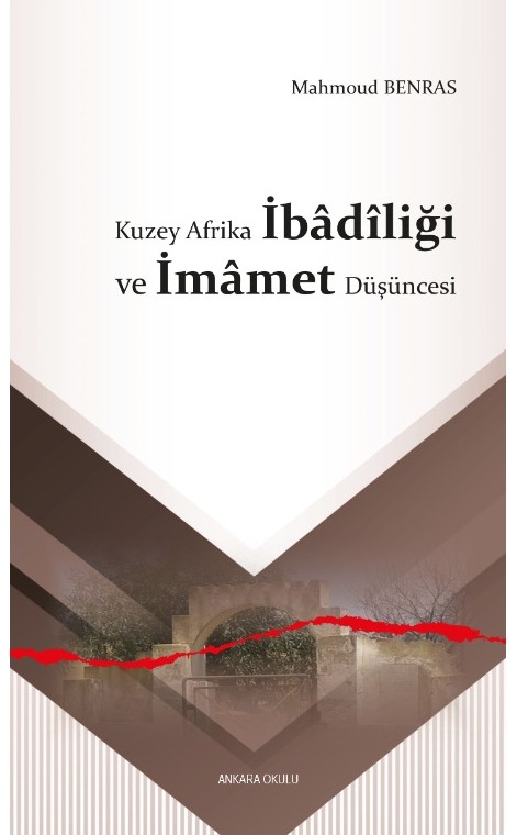 Kuzey Afrika İbâdîliği ve İmâmet Düşüncesi